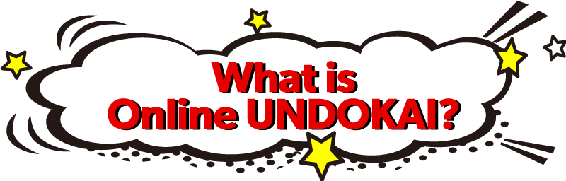 What is Online UNDOKAI?