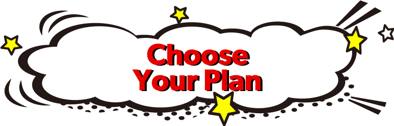 Choose Your Plan